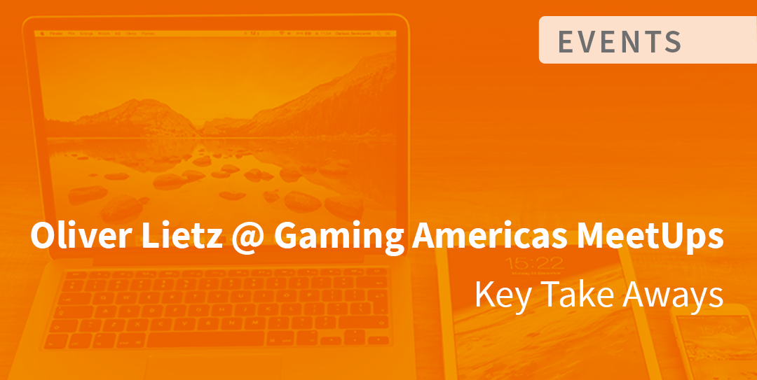 Oliver Lietz @ Gaming Americas Q3 Meetup, August 26, 2021