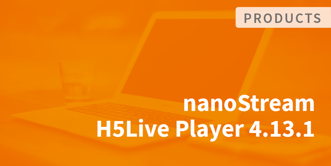 nanoStream Player Release 4.13.1