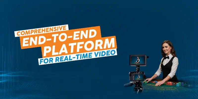 Comprehensive end-to-end platform for real-time video